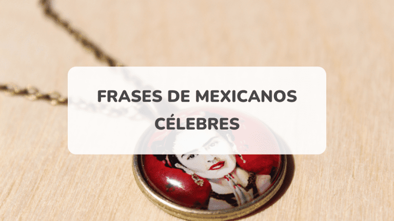 Frases de mexicanos célebres