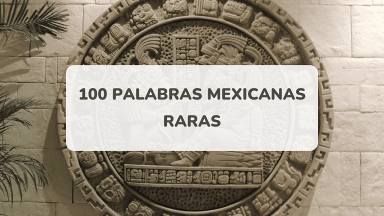 100 palabras mexicanas raras